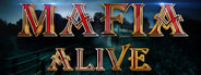 Mafia is Alive