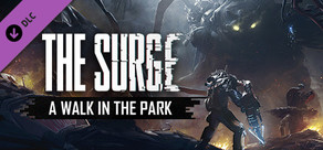 The Surge - A Walk in the Park DLC