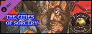 Fantasy Grounds - The Complete Cities of Sorcery Campaigns (5E)
