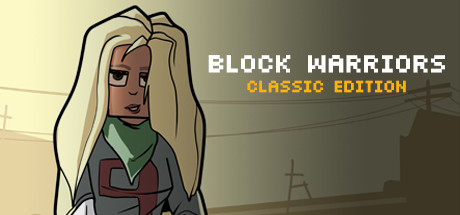 BLOCK WARRIORS: Classic Edition Cover Image