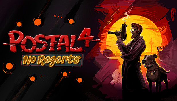 POSTAL 4: No Regerts Official Soundtrack no Steam