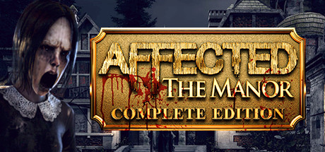 AFFECTED: The Manor - The Complete Edition Cover Image