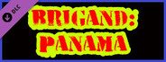 Brigand: Panama