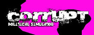 Corrupt - Political Simulator