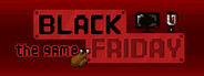 Black Friday: The Game