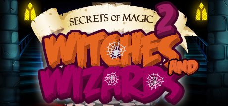 Secrets of Magic 2: Witches and Wizards Cover Image