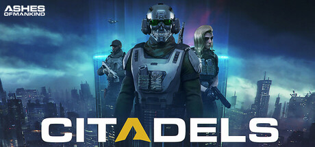 Ashes of Mankind: Citadels — store header art