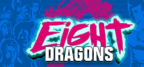 Eight Dragons Steam Key | Steambase