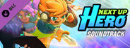 Next Up Hero - Soundtrack
