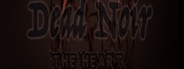 Dead Noir the Heart