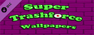 Super Trashforce Artworks