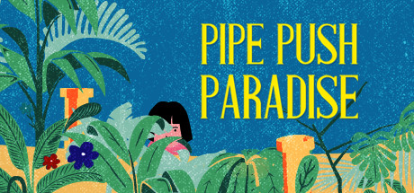 Pipe Push Paradise Cover Image