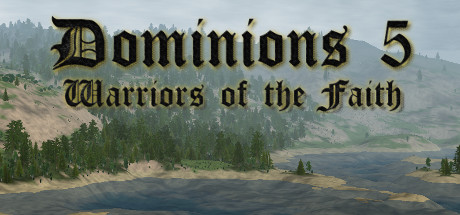 Dominions 5 - Warriors of the Faith Cover Image
