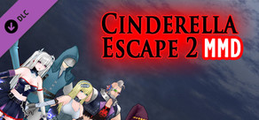 Cinderella Escape 2 Revenge - MMD Resources
