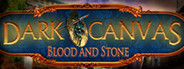 Dark Canvas: Blood and Stone Collector's Edition