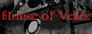 House of Velez part 1
