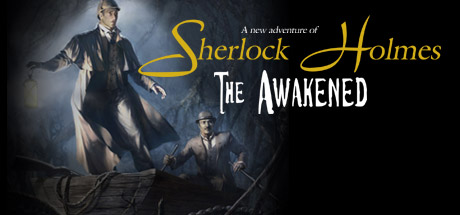 Sherlock Holmes: The Awakened banner