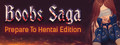BOOBS SAGA: Prepare To Hentai Edition logo