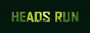 Heads Run