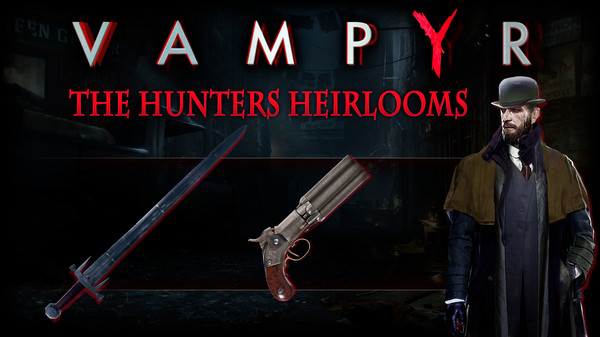 Vampyr - The Hunters Heirlooms DLC for steam Vampyr - The Hunters Heirlooms DLC for steam