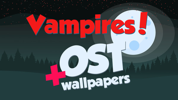 Vampires! - Wallpapers & OST