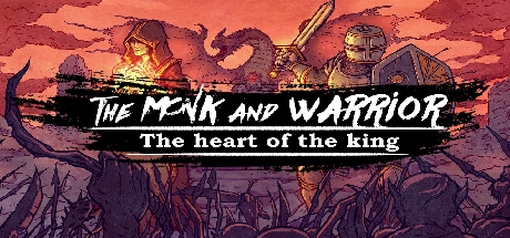 The Monk and the Warrior. The Heart of the King. header image