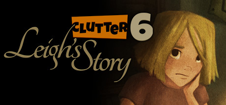 Clutter VI: Leigh's Story Cover Image