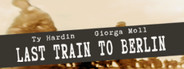 Last Train To Berlin