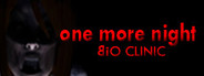 One More Night: BiO Clinic