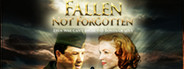 Fallen Not Forgotten