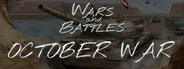Wars and Battles: October War