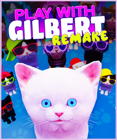 Play With Gilbert - Remake