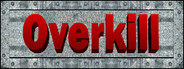 OverKill