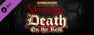 Warhammer: End Times - Vermintide Death on the Reik