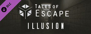 Tales of Escape - Illusion (VR)