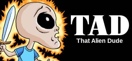 TAD: That Alien Dude banner image