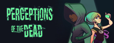 Perceptions of the Dead