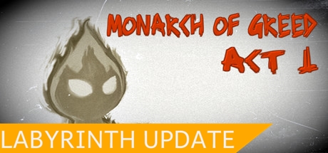 Monarch of Greed - Act 1 header image