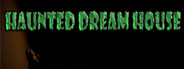 Haunted Dream House