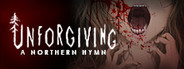 Unforgiving - A Northern Hymn