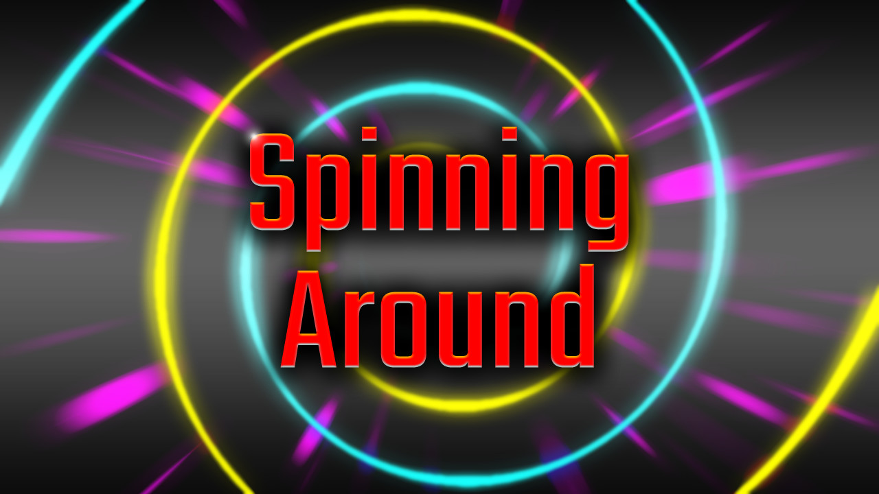 Spinning Around on Steam