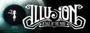 Illusion: A Tale of the Mind
