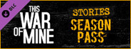 This War of Mine: Stories - Season Pass