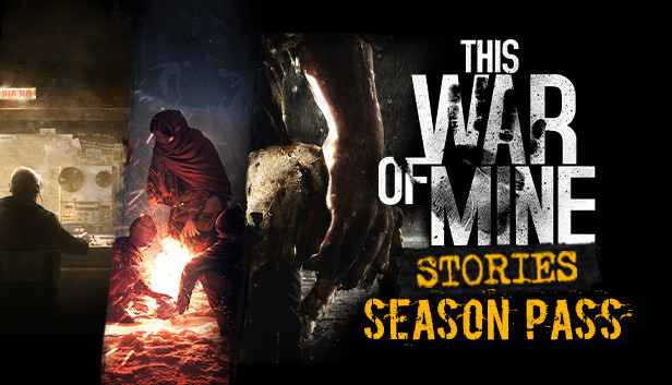 Steam This War Of Mine Stories Season Pass