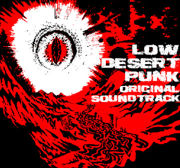 Low Desert Punk Original Soundtrack
