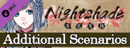 Nightshade Additional Scenarios