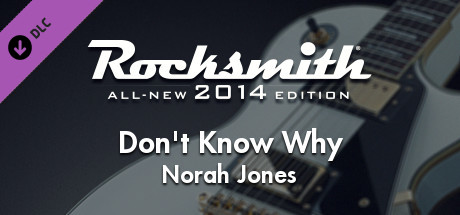 Rocksmith® 2014 Edition – Remastered – Norah Jones - “Don’t Know Why” banner image