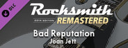 Rocksmith® 2014 Edition – Remastered – Joan Jett - “Bad Reputation”
