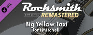 Rocksmith® 2014 Edition – Remastered – Joni Mitchell - “Big Yellow Taxi”