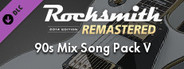 Rocksmith® 2014 Edition – Remastered – 90s Mix Song Pack V